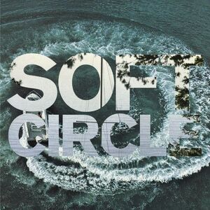 Soft Circle - Shore Obsessed  LP LP